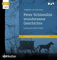 Peter Schlemihls wundersame Geschichte: Lesung mit Achim Gertz (1 mp3-CD)