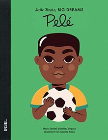 Pelé: Little People, Big Dreams. Deutsche Ausgabe
