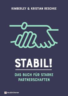 Stabil!: Das Buch für starke Partnerschaften