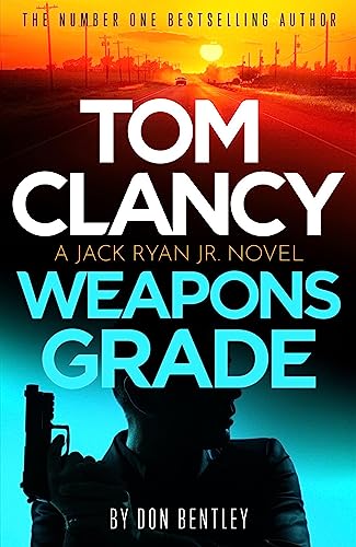 Tom Clancy Weapons Grade - Don Bentley Tom Clancy Kartoniert (TB)