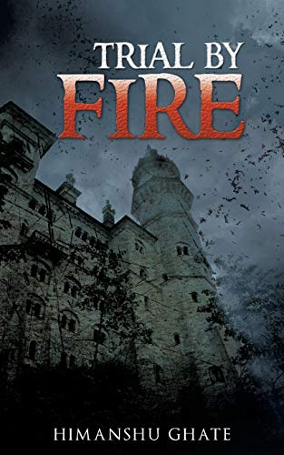 Trial By Fire