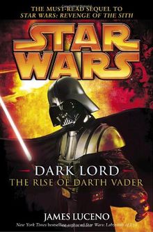 Star Wars: Dark Lord: The Rise of Darth Vader de James Luceno | Livre | état bon