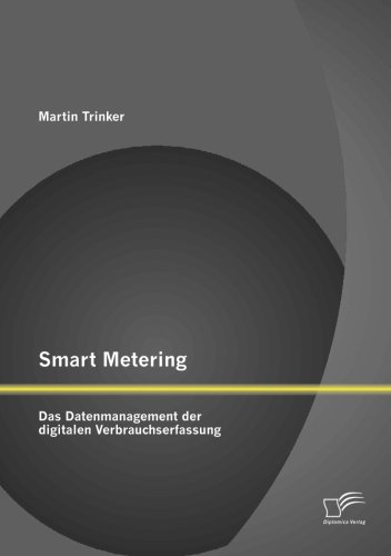 Smart Metering: Das Datenmanagement der digitalen Verbrauchserfassung
