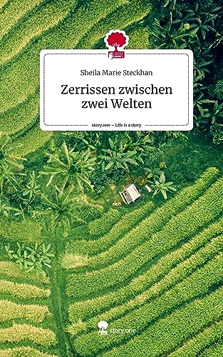 Zerrissen zwischen zwei Welten. Life is a Story - story.one