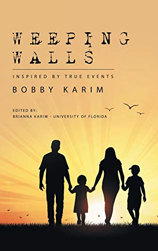 Weeping Walls: Inspired by True Events