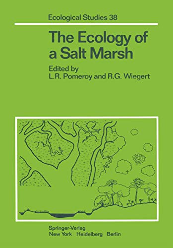 The Ecology of a Salt Marsh (Ecological Studies, 38, Band 38)