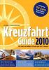 Kreuzfahrt Guide 2010: Für den perfekten Urlaub auf dem Wasser