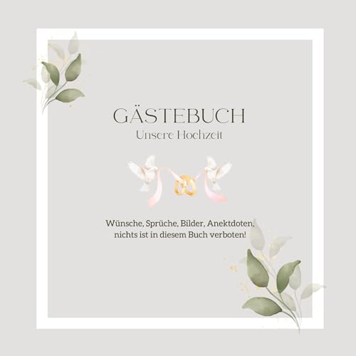 Gästebuch Unsere Hochzeit: Elegantes Hochzeits-Gästebuch, blanko: Unvergessliche Momente festhalten
