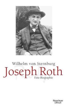 Joseph Roth: Eine Biographie