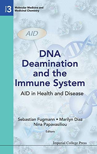 Dna deamination and the immune system: aid in health and disease (Molecular Medicine and Medicinal Chemistry, Band 3)