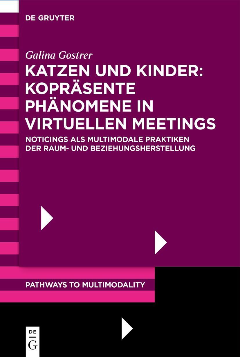 Katzen und Kinder: Kopräsente Phänomene in virtuellen Meetings - Neuware