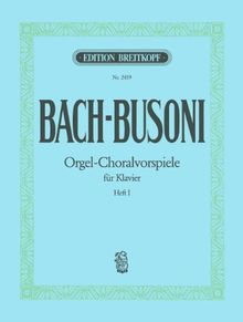 Choralvorspiele BWV 667, 645, 659, 734, 639, 617, 637, 705, 615, 665 Heft 1 (EB 2459)