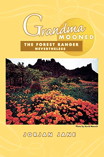 Grandma Mooned: The Forest Ranger Nevertheless