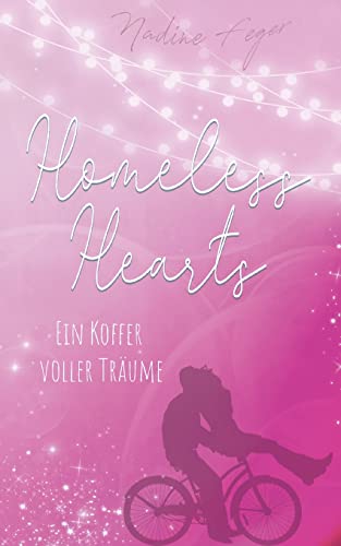 Homeless Hearts: Ein Koffer voller Träume