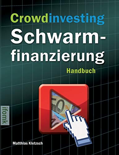 Crowdinvesting Schwarmfinanzierung Handbuch