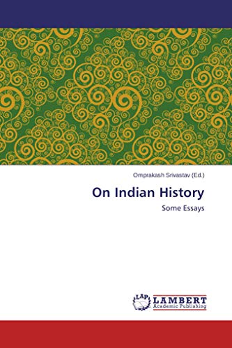 On Indian History: Some Essays