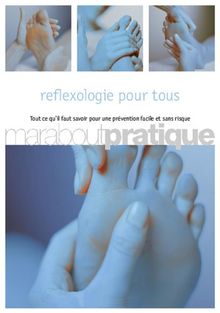 La réflexologie pour tous : pour soulager et traiter douleurs et problèmes de santé