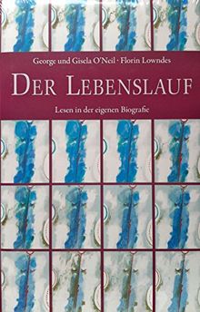 Der Lebenslauf: Lesen in der eigenen Biografie