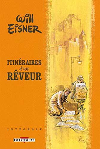 Will Eisner - Itinéraires D'un Rêveur - Intégrale