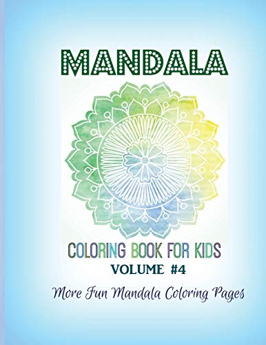 Mandala Coloring Book for Kids: More Fun Mandala Coloring Pages