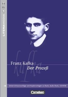 LiteraMedia: Der Prozeß: Handreichungen für den Unterricht. Unterrichtsvorschläge und Kopiervorlagen