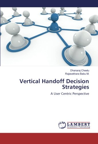 Vertical Handoff Decision Strategies: A User Centric Perspective