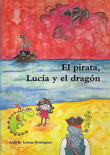 El pirata, LucÌa y el dragÛn