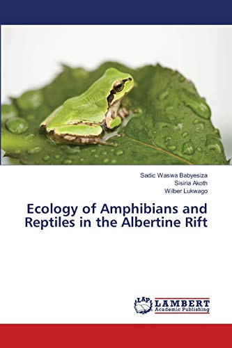 Ecology of Amphibians and Reptiles in the Albertine Rift
