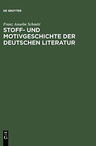 Stoff- und Motivgeschichte der deutschen Literatur: Eine Bibliographie