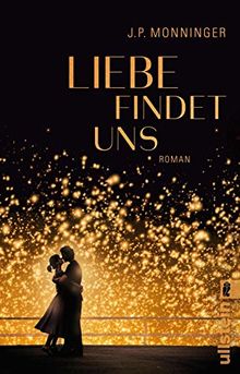 Liebe findet uns: Roman