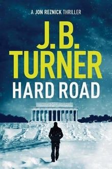 Hard Road (A Jon Reznick Thriller, Band 1)