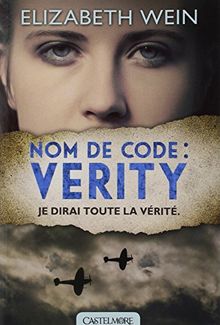 Nom de code Verity : je dirai toute la vérité