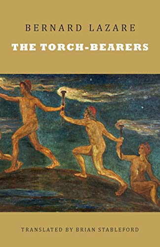 Bernard Lazare The Torch-Bearers