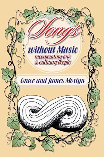 Songs without Music: (incorporating Life and ordinary People)