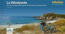 La Vélodyssée: Von der Bretagne entlang der Atlantikküste bis ins Baskenland. 1:75.000, 1.317 km, GPS-Tracks Download, LiveUpdate (Bikeline Radtourenbücher)