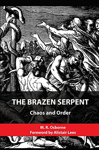 The Brazen Serpent: Chaos and Order