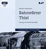 Bahnwärter Thiel: Lesung mit Ursula Karusseit (1 mp3-CD)