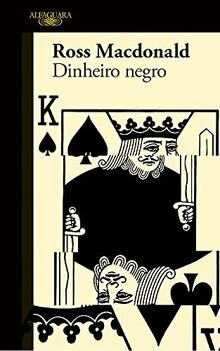 Dinheiro Negro (Portuguese Edition) [Paperback] Ross Macdonald