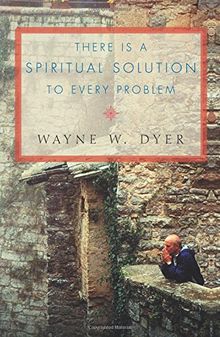 There Is a Spiritual Solution to Every Problem