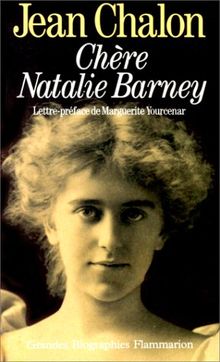 Chère Nathalie Barney : portrait d'une séductrice