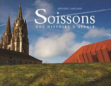 Soissons : une histoire d'avenir