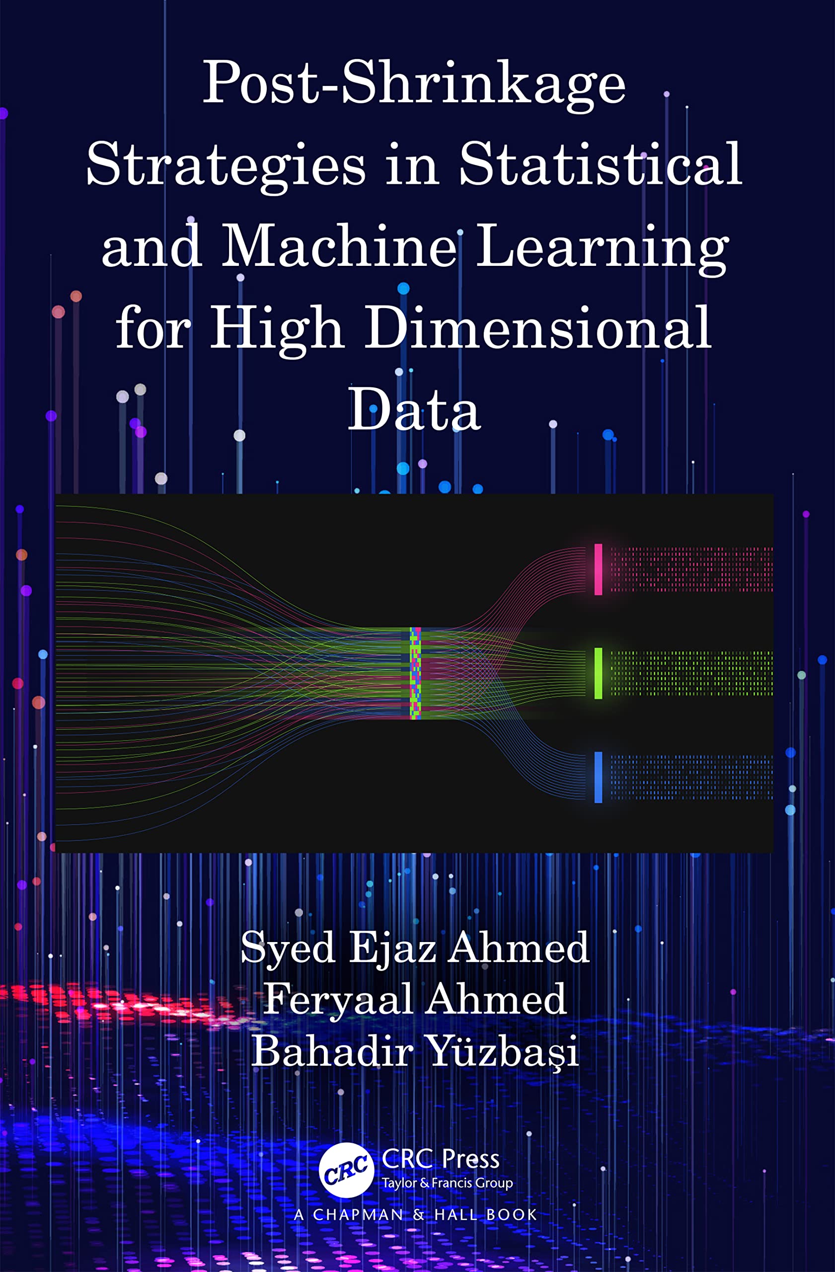Post-Shrinkage Strategies in Statistical and Machine Learning for High Dimensional Data
