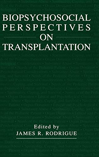 Biopsychosocial Perspectives on Transplantation