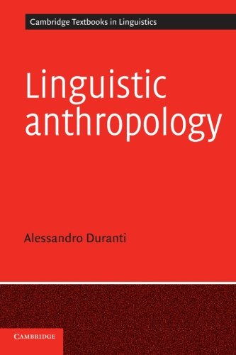 Linguistic Anthropology (Cambridge Textbooks in Linguistics)