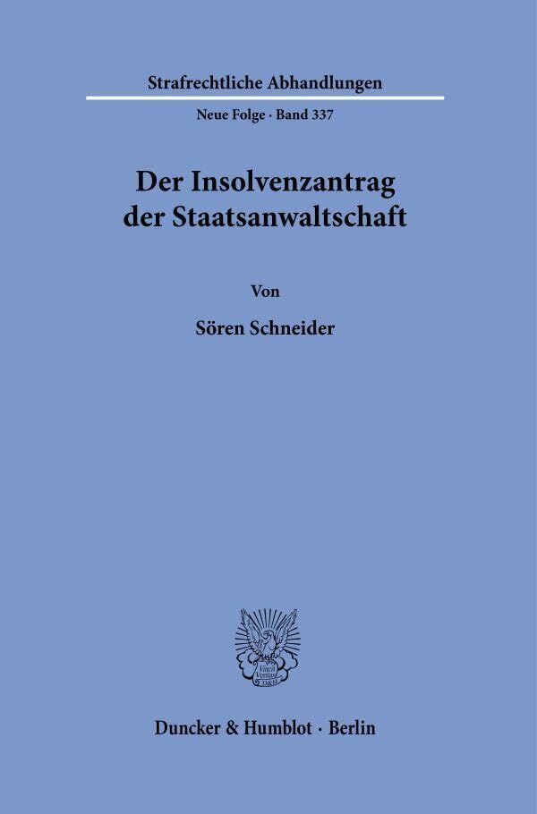 Der Insolvenzantrag der Staatsanwaltschaft