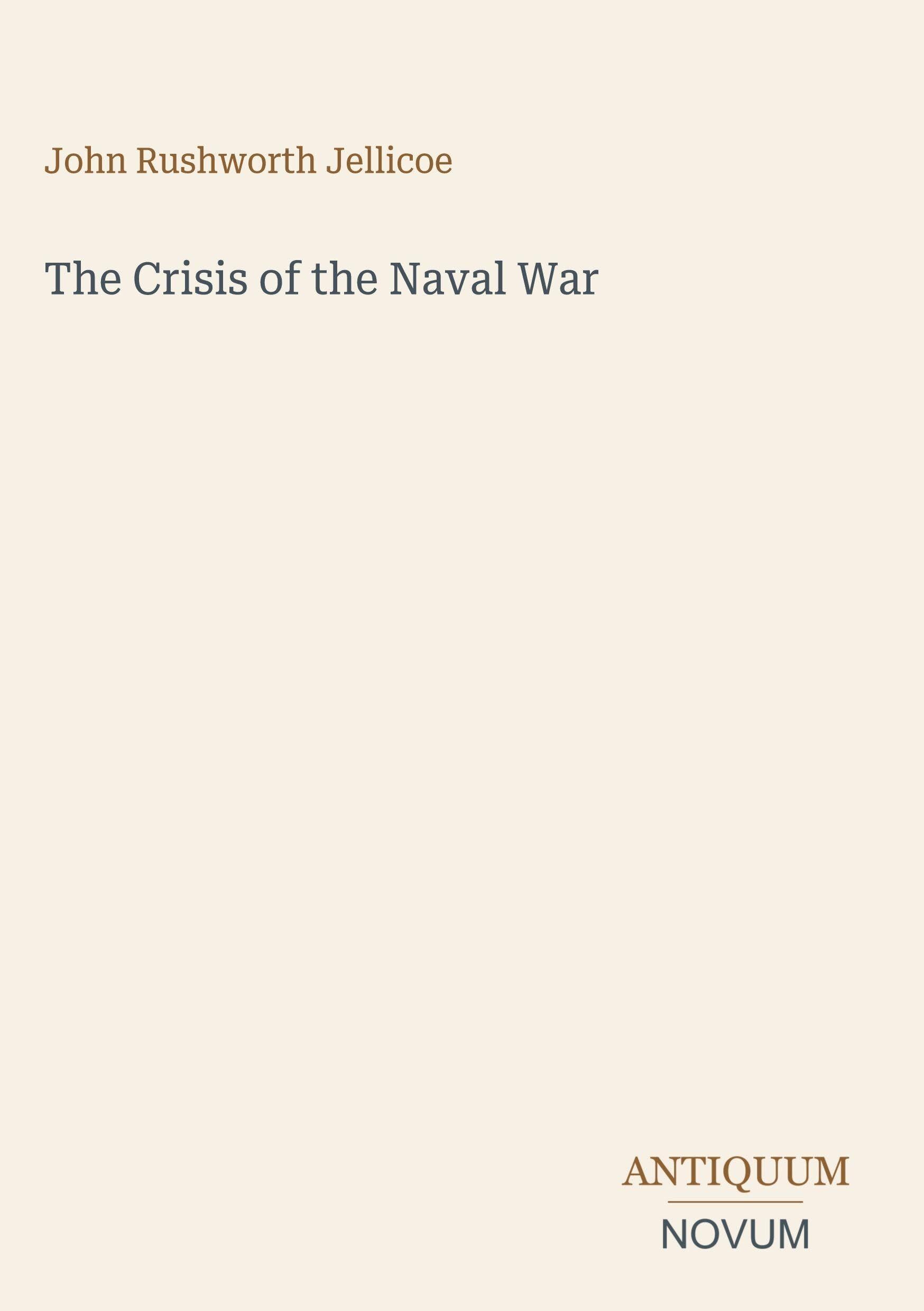 The Crisis of the Naval War