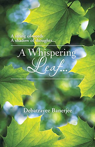 A Whispering Leaf. . .