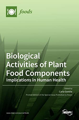 Biological Activities of Plant Food Components: Implications in Human Health: Implications in Human Health