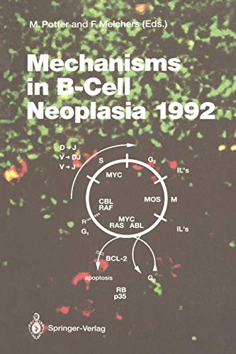 Mechanisms in B-Cell Neoplasia 1992: Workshop at the National Cancer Institute, National Institutes of Health, Bethesda, M.D., U.S.A., April 21-23, ... Microbiology and Immunology, 182, Band 182)