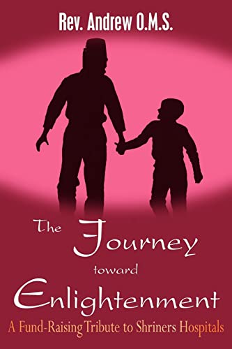 The Journey toward Enlightenment: A Fund-Raising Tribute to Shriners Hospitals